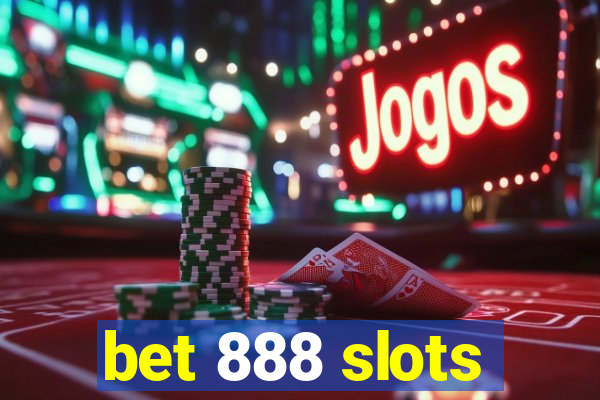 bet 888 slots